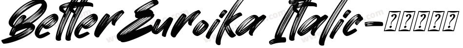 BetterEuroika Italic字体转换